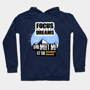 Focus on Dreams Hoodie